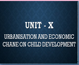 Urbanisation and economic change on child development
